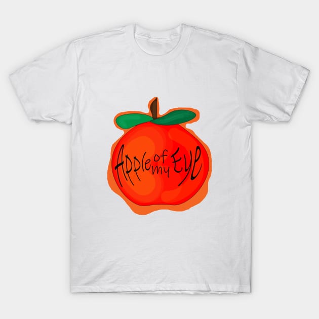 Apple of my Eye T-Shirt by kalinakelley1